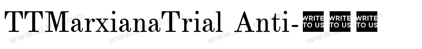 TTMarxianaTrial Anti字体转换